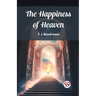 The Happiness of Heaven