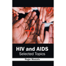 HIV and Aids: Selected Topics