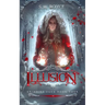 Illusion: an Epic Fantasy Adventure