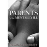 Parents of the Mentally-Ill