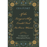 If the Largest Ship Could Feel Its Own Waves: A Collection of Philosophical Poetry