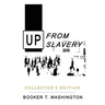 Up from Slavery: Collector's Edition