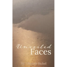 Unveiled Faces