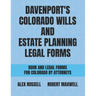 Davenport's Colorado Wills And Estate Planning Legal Forms