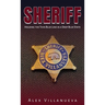 Sheriff: Holding the Thin Blue Line in a Deep Blue State