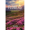 Forgotten Flowers: Loving People You Know and You Don't Know