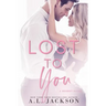 Lost to You
