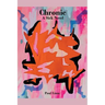 Chronic: A Sick Novel