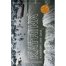 Katrina: A History, 1915-2015