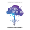 Dreams Deferred: Recession, Struggle, and the Quest for a Better World