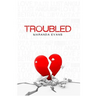 Troubled