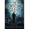 The Morticians Grave
