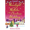 Moonlight and Mistletoe at the Christmas Wedding