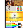 The Sun Gazing Handbook: Basics, Modern World Applications, Biohacks, Simple Adjuncts & More