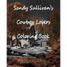 Sandy Sullivan's Cowboy Lovers Coloring Book