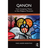 Qanon: From Conspiracy Theory to New Religious Movement