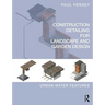 Construction Detailing for Landscape and Garden Design: Urban Water Features