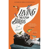 Living with Birds
