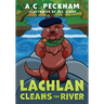 Lachlan Cleans the River