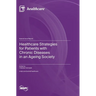 Healthcare Strategies for Patients with Chronic Diseases in an Ageing Society