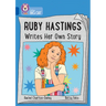 Ruby Hastings Writes Her Own Story: Band 16/Sapphire