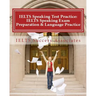 IELTS Speaking Test Practice: IELTS Speaking Exam Preparation & Language Practice for the Academic Purposes