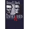 Lincoln and Davis: Imagining America, 1809-1865
