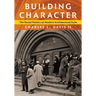 Building Character: The Racial Politics of Modern Architectural Style