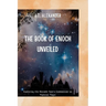 The Book of Enoch Unveiled: Exploring the Ancient Text's Connection to Mystical Magic