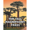 Ten Tall Magnificent Trees