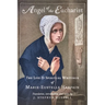 Angel of the Eucharist: The Life & Spiritual Writings of Marie-Eustelle Harpain