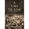 A Time to Sow: Refusenik Life in Leningrad, 1979-1989