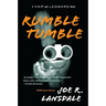 Rumble Tumble: A Hap and Leonard Novel (5)