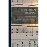 The Brethren Hymnal: A Collection Of Psalms, Hymns, And Spiritual Songs, Suited For Song Service In Christian Worship, For Church Service,