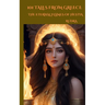 101 Tales from Greece: The Eternal Flames of Hestia