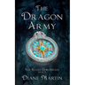 The Dragon Army: A Middle-Grade Fantasy Adventure