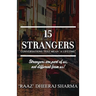 15 Strangers: Conversations That Mean 'a Lifetime'