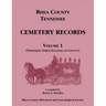 Rhea County, Tennessee Cemetery Records, Volume 1