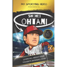 My Sporting Hero: Shohei Ohtani: Learn all about your favorite baseball star