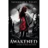 Awakened: A Curse of Rose and Snow