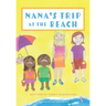 Nana's Trip at the Beach