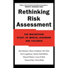 Rethinking Risk Assessment: The MacArthur Study of Mental Disorder and Violence