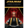 Darth Plagueis: Star Wars Legends