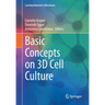 Basic Concepts on 3D Cell Culture