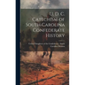 U. D. C. Catechism of South Carolina Confederate History