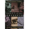 Skeptical Odysseys: Personal Accounts by the World's Leading Paranormal Inquirers