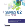 Series 82 Exam Study Guide + Test Bank: Prepare to Pass The Series 82 Exam
