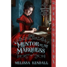 Mentor to the Marquess