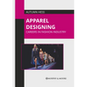 Apparel Designing: Careers in Fashion Industry