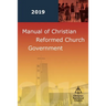 Manual of Christian Reformed Church Government 2019